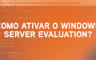 Como ativar o Windows Server Evaluation?