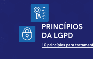 10 princípios para tratamentos de dados com a LGPD